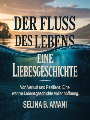 cover image of Der Fluss des Lebens--Eine Liebesgeschichte